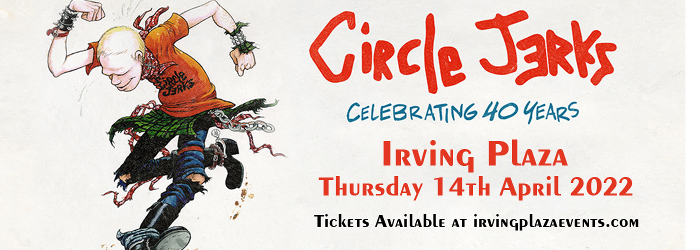 Circle Jerks Tickets 7th July Irving Plaza in New York City