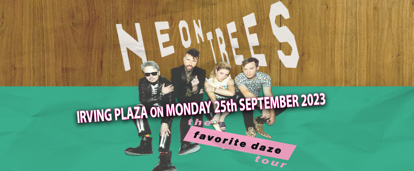 Neon Trees Tickets 25th September Irving Plaza in New York City